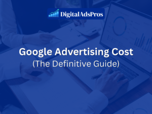 Google advertising cost breakdown, Google Ads cost guide, Google Ads pricing overview, Google sponsored ads cost